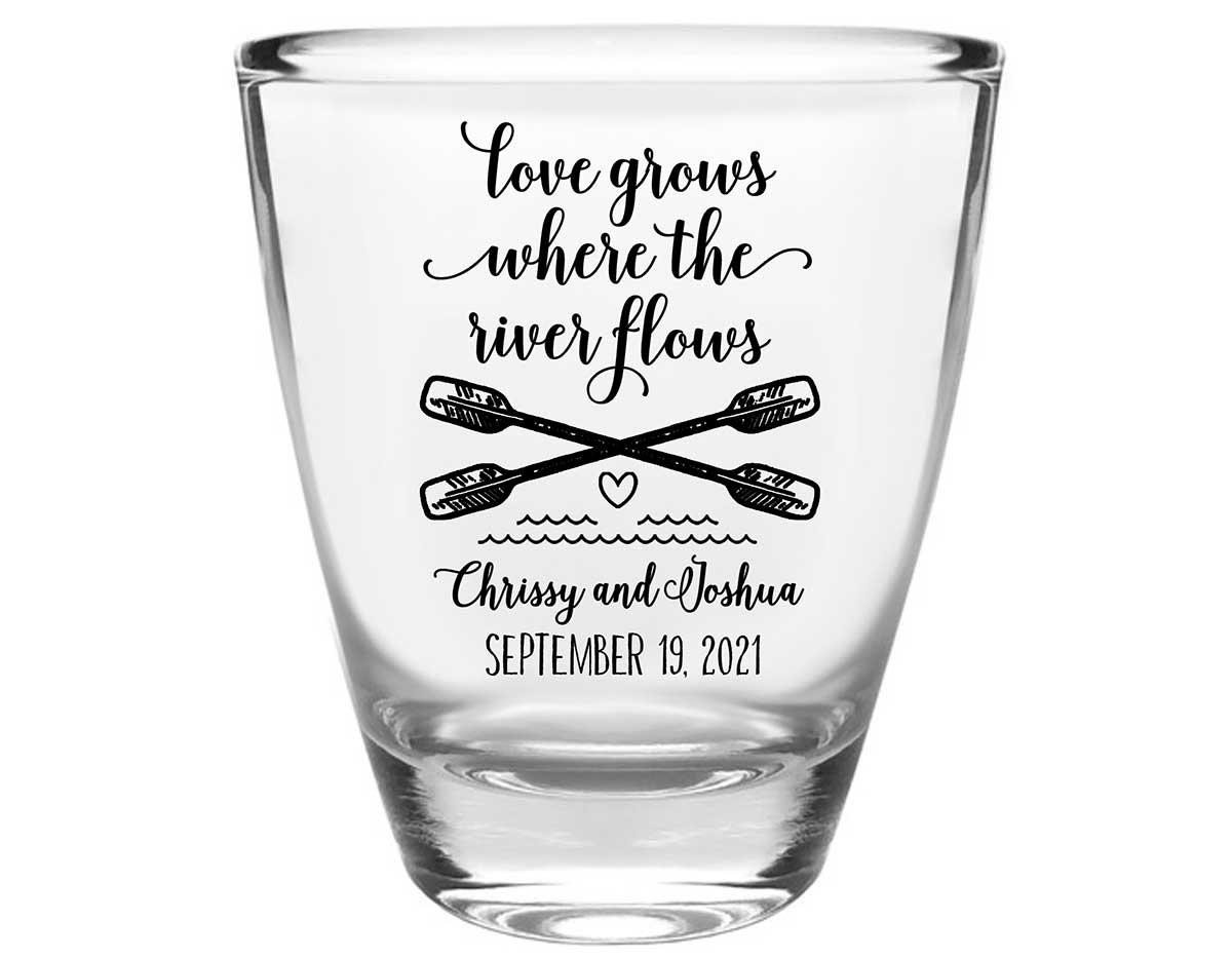 Love Grows Where The River Flows 1A Clear 1oz Round Barrel Shot Glasses Rafting Wedding Gifts for Guests