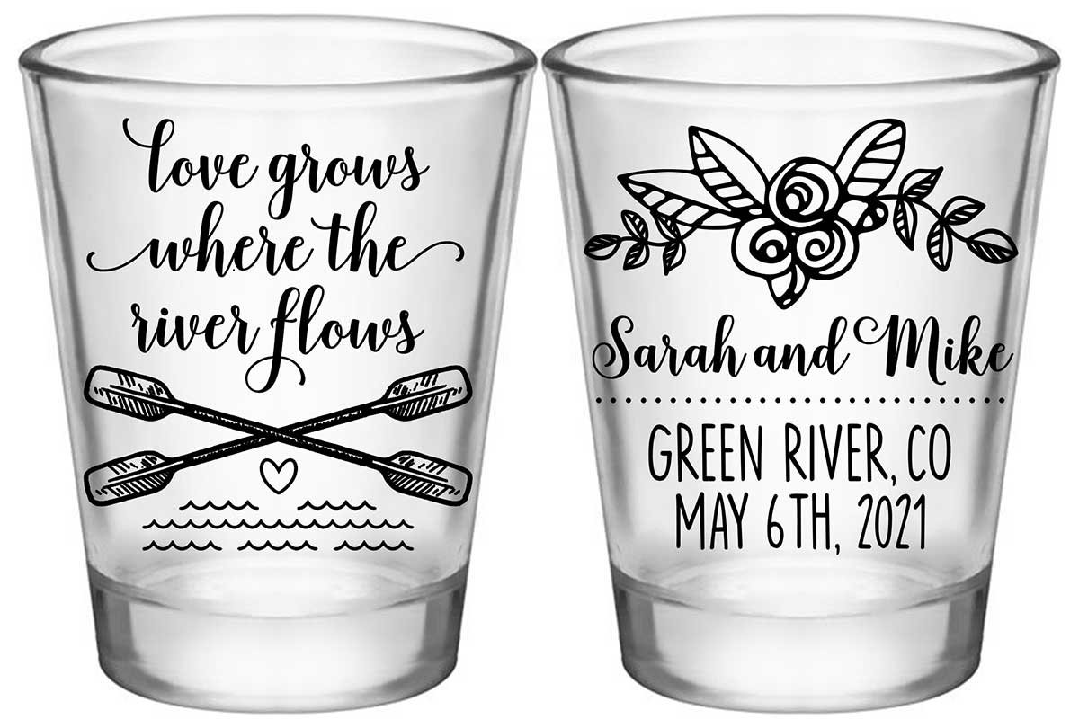 Love Grows Where The River Flows 1A2 Standard 1.75oz Clear Shot Glasses Rafting Wedding Gifts for Guests