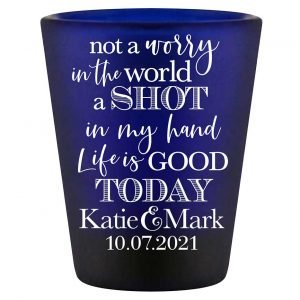 Not A Worry In The World 1A Standard 1.5oz Blue Shot Glasses Rustic Wedding Gifts for Guests