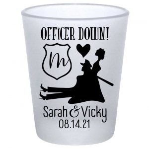 Officer Down 2A Lesbian Cop Wedding Standard 1.75oz Frosted Shot Glasses Gay Wedding Gifts for Guests