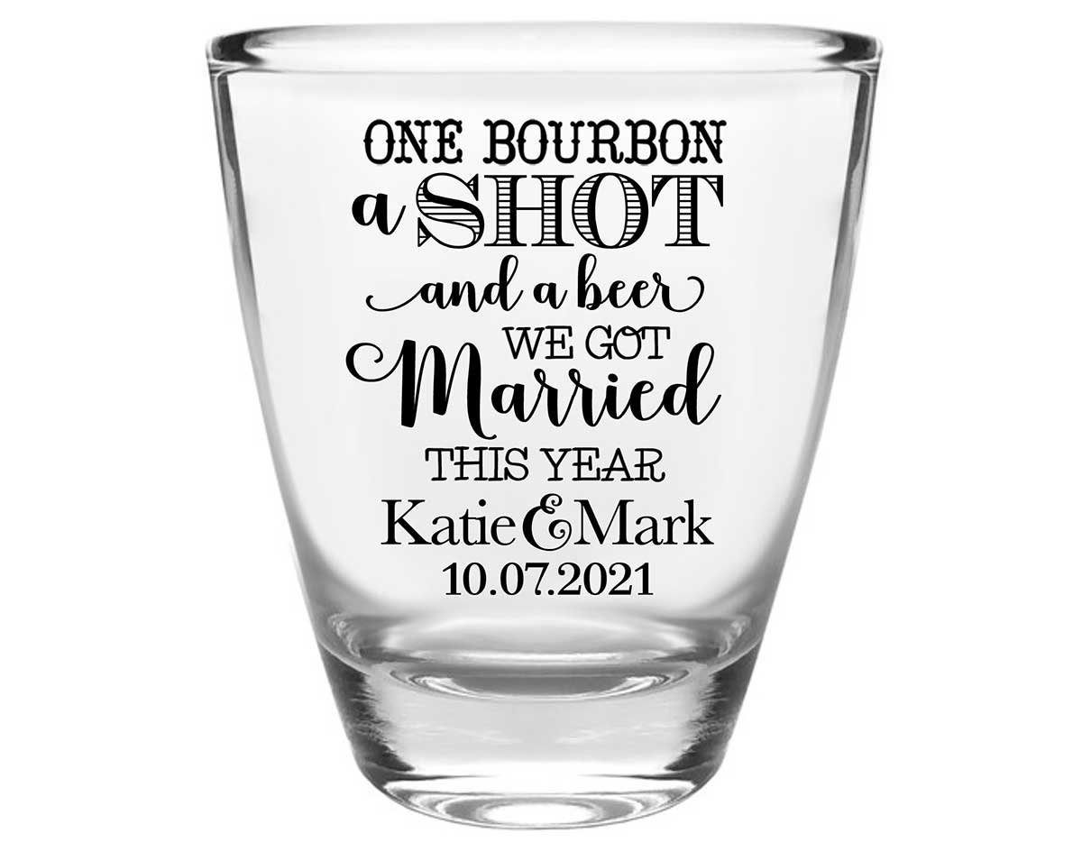 One Bourbon A Shot & A Beer 1A Clear 1oz Round Barrel Shot Glasses Country Wedding Gifts for Guests