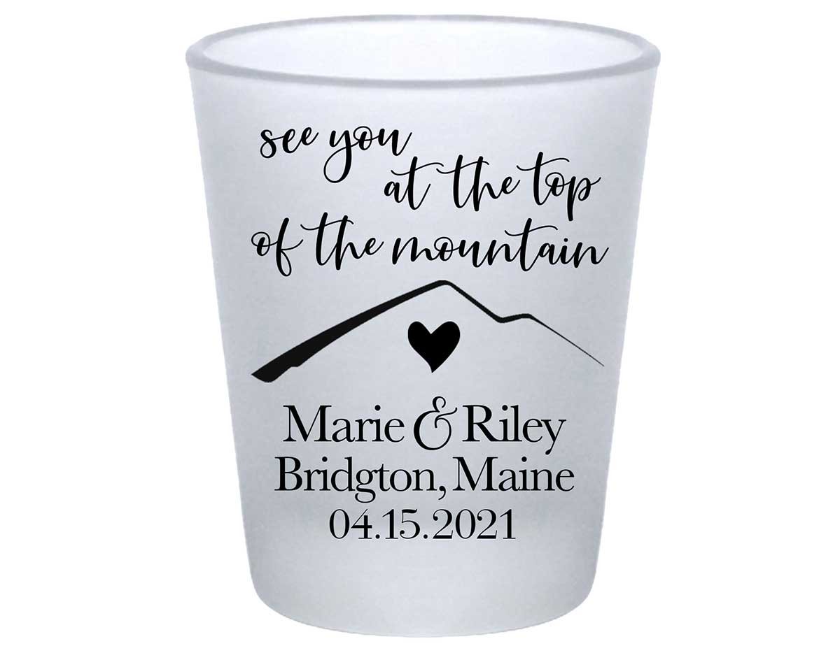 See You At The Top Of The Mountain 1A Standard 1.75oz Frosted Shot Glasses Mountain Wedding Gifts for Guests
