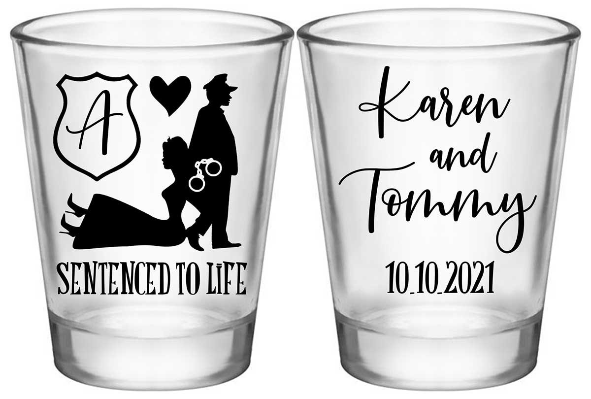 Sentenced To Life 1B2 Policeman Wedding Standard 1.75oz Clear Shot Glasses Cop Wedding Gifts for Guests