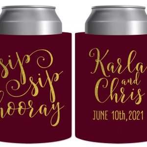 Sip Sip Hooray 1A Thick Foam Can Koozies Personalized Wedding Gifts for Guests