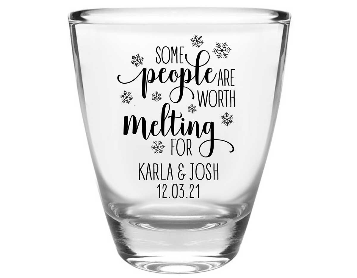 Some People Are Worth Melting For 1A Clear 1oz Round Barrel Shot Glasses Winter Wedding Gifts for Guests