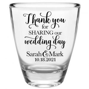 Thank You For Sharing Our Wedding Day 1A Clear 1oz Round Barrel Shot Glasses Thank You Wedding Gifts for Guests