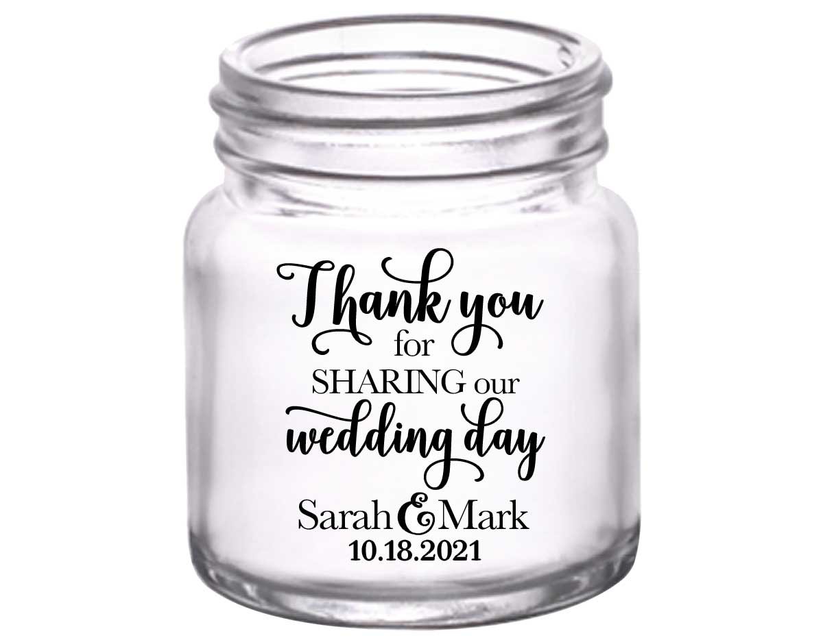 Thank You For Sharing Our Wedding Day 1A 2oz Mini Mason Shot Glasses Thank You Wedding Gifts for Guests