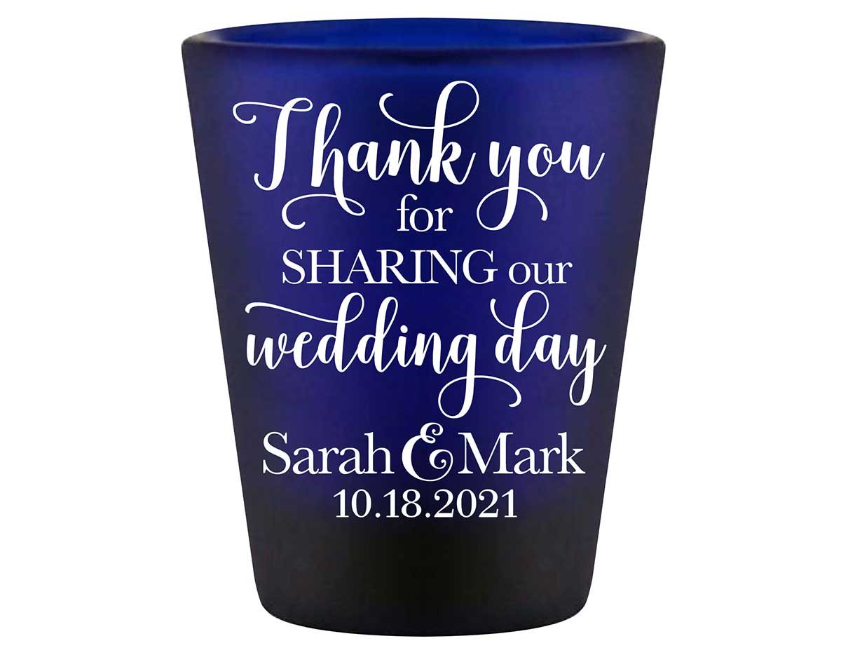 Thank You For Sharing Our Wedding Day 1A Standard 1.5oz Blue Shot Glasses Thank You Wedding Gifts for Guests