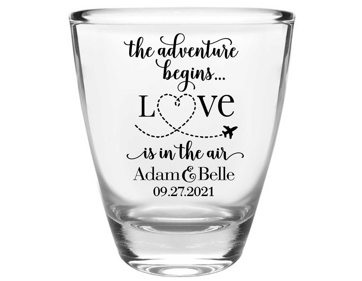 The Adventure Begins 1A Love Is In The Air Clear 1oz Round Barrel Shot Glasses Destination Wedding Gifts for Guests