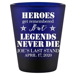 The Last Stand 1A Legends Never Die Standard 1.5oz Blue Shot Glasses Funny Bachelor Party Gifts for Guests