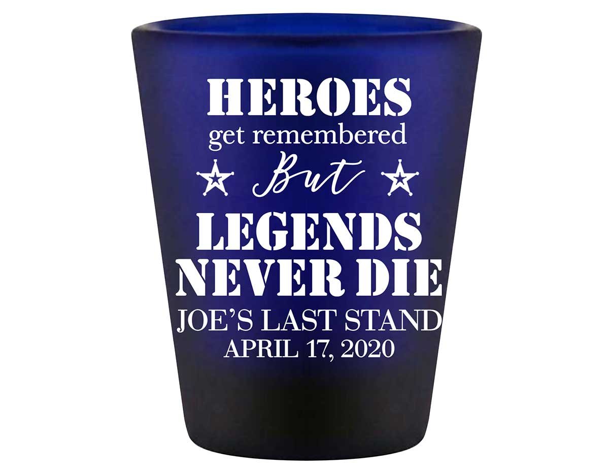 The Last Stand 1A Legends Never Die Standard 1.5oz Blue Shot Glasses Funny Bachelor Party Gifts for Guests