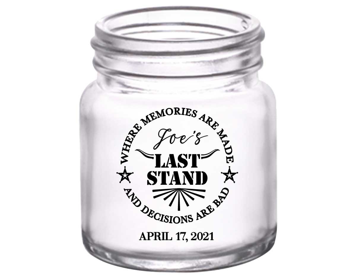 The Last Stand 1B Memories & Bad Decisions 2oz Mini Mason Shot Glasses Funny Bachelor Party Gifts for Guests