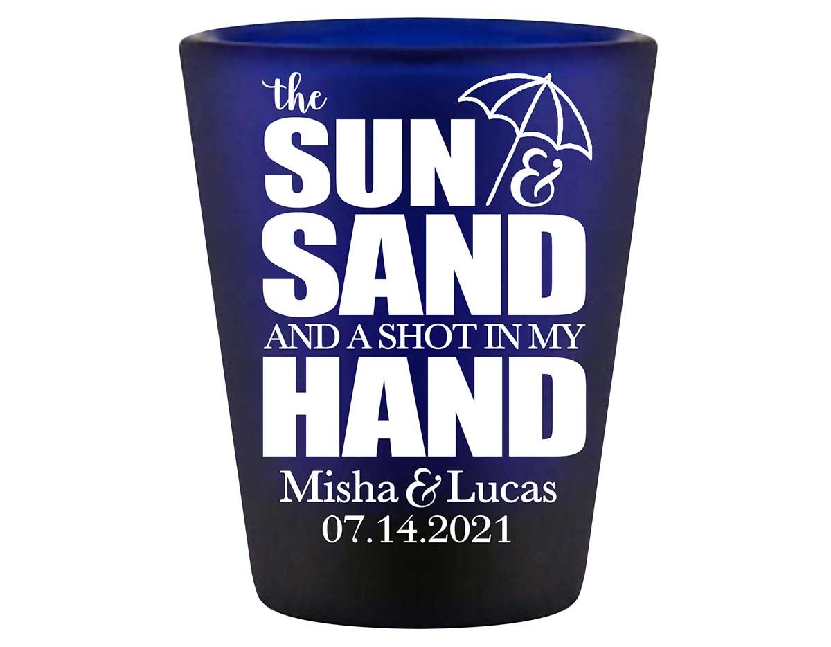 The Sun & The Sand Shot In My Hand 1A Standard 1.5oz Blue Shot Glasses Beach Wedding Gifts for Guests