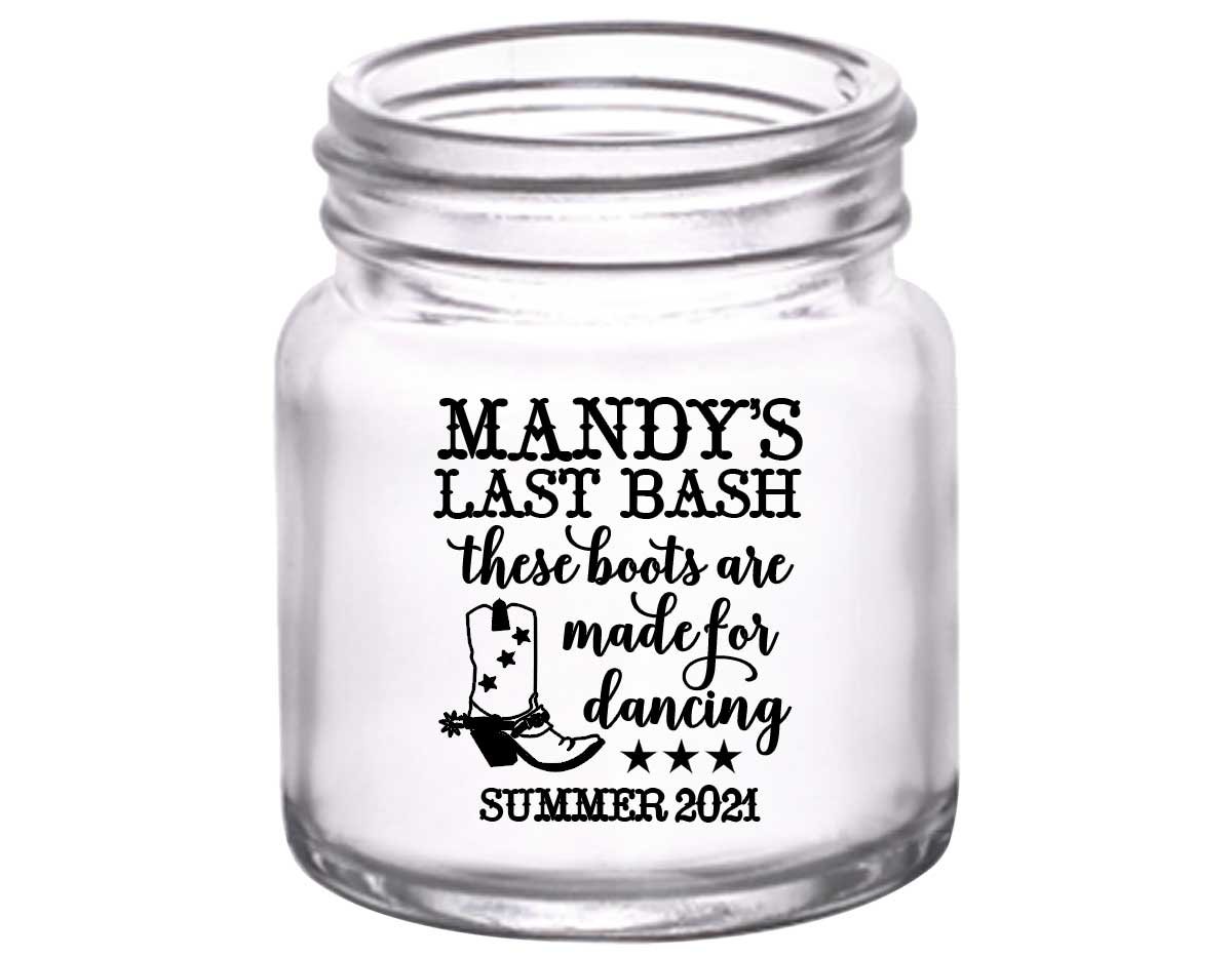 These Boots Are Meant For Dancing 1A 2oz Mini Mason Shot Glasses Country Bachelorette Party Gifts for Guests