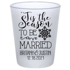 Tis The Season To Be Married 1A Standard 1.75oz Frosted Shot Glasses Christmas Wedding Gifts for Guests