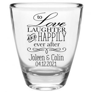 To Love Laughter & Happily Ever After 2A Clear 1oz Round Barrel Shot Glasses Fairytale Wedding Gifts for Guests