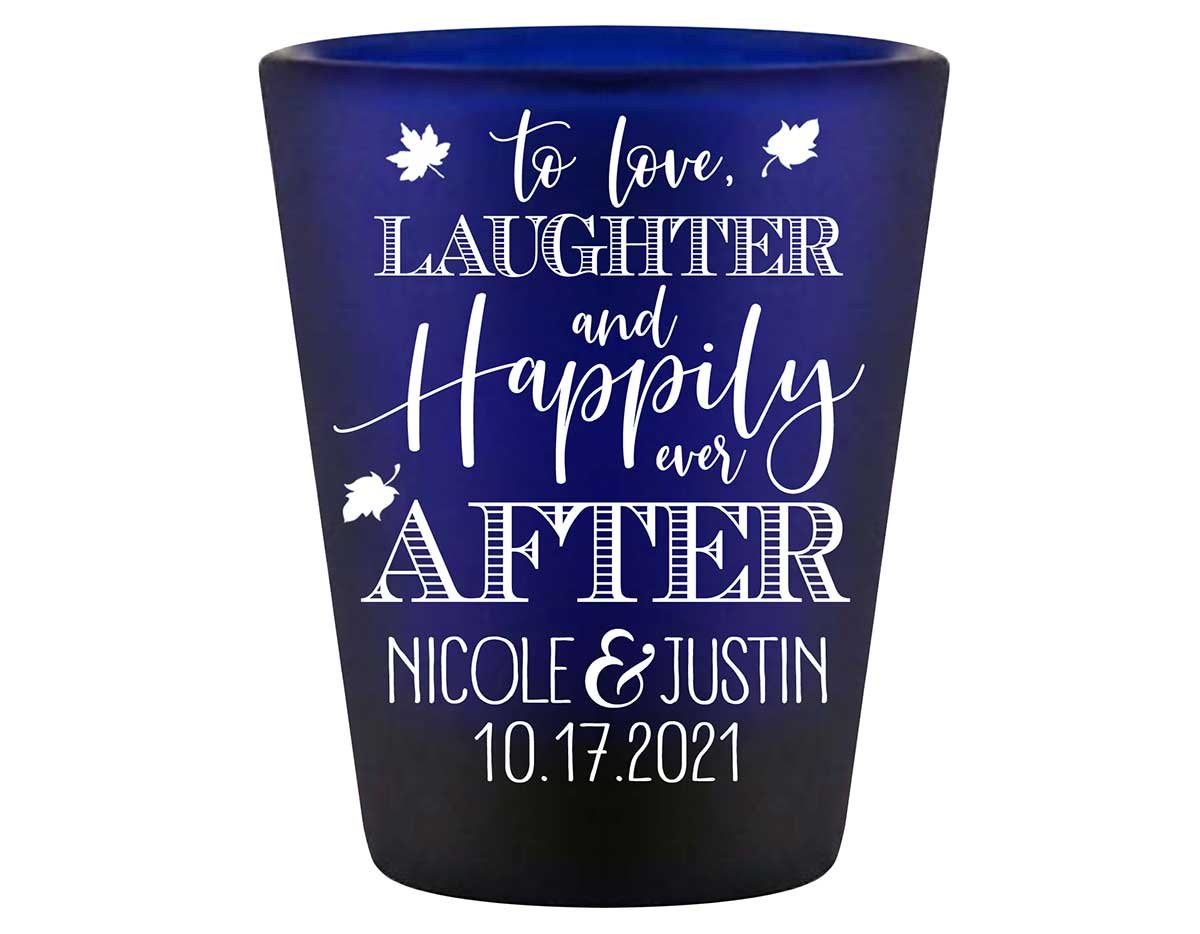 To Love Laughter & Happily Ever After 3C Standard 1.5oz Blue Shot Glasses Fall Wedding Gifts for Guests