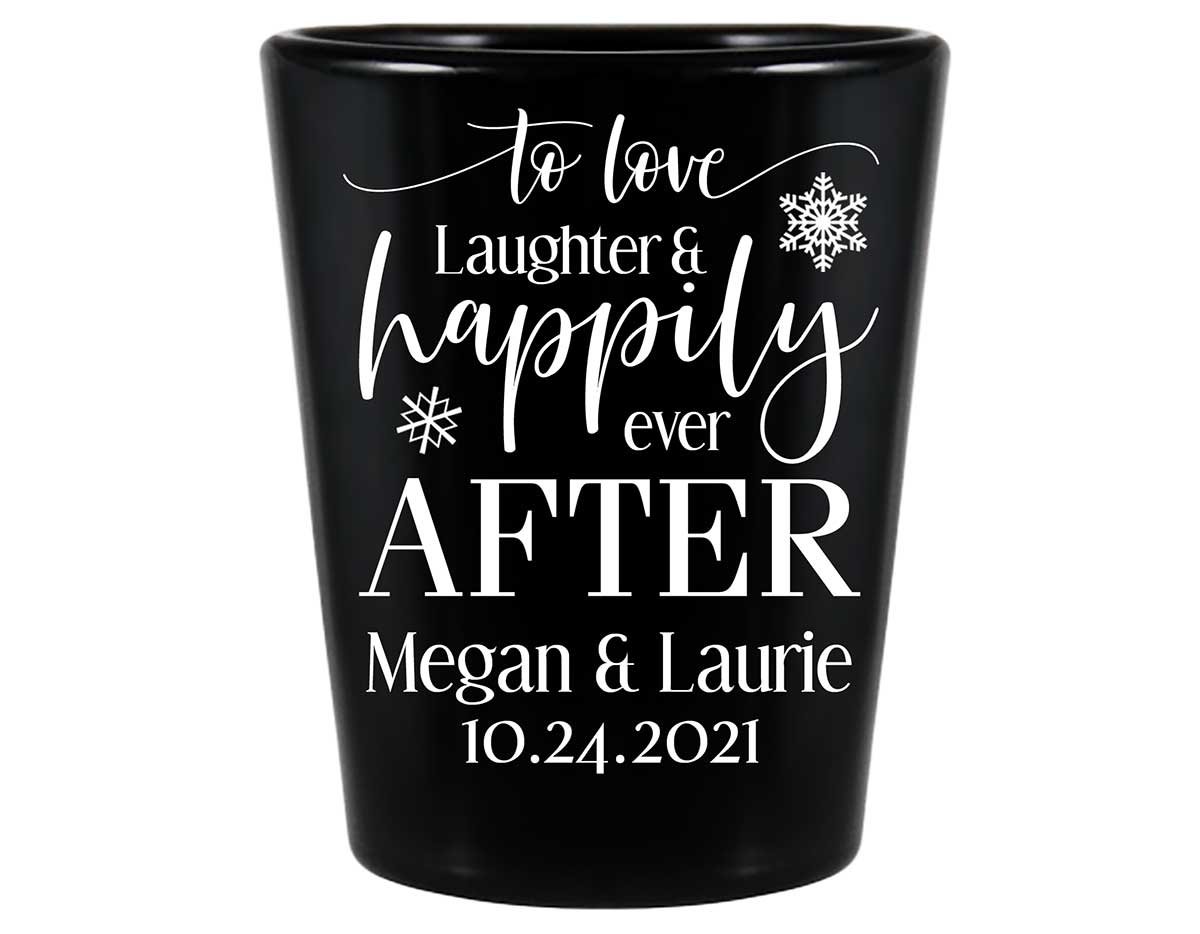 To Love Laughter & Happily Ever After 4B Standard 1.5oz Black Shot Glasses Winter Wedding Gifts for Guests