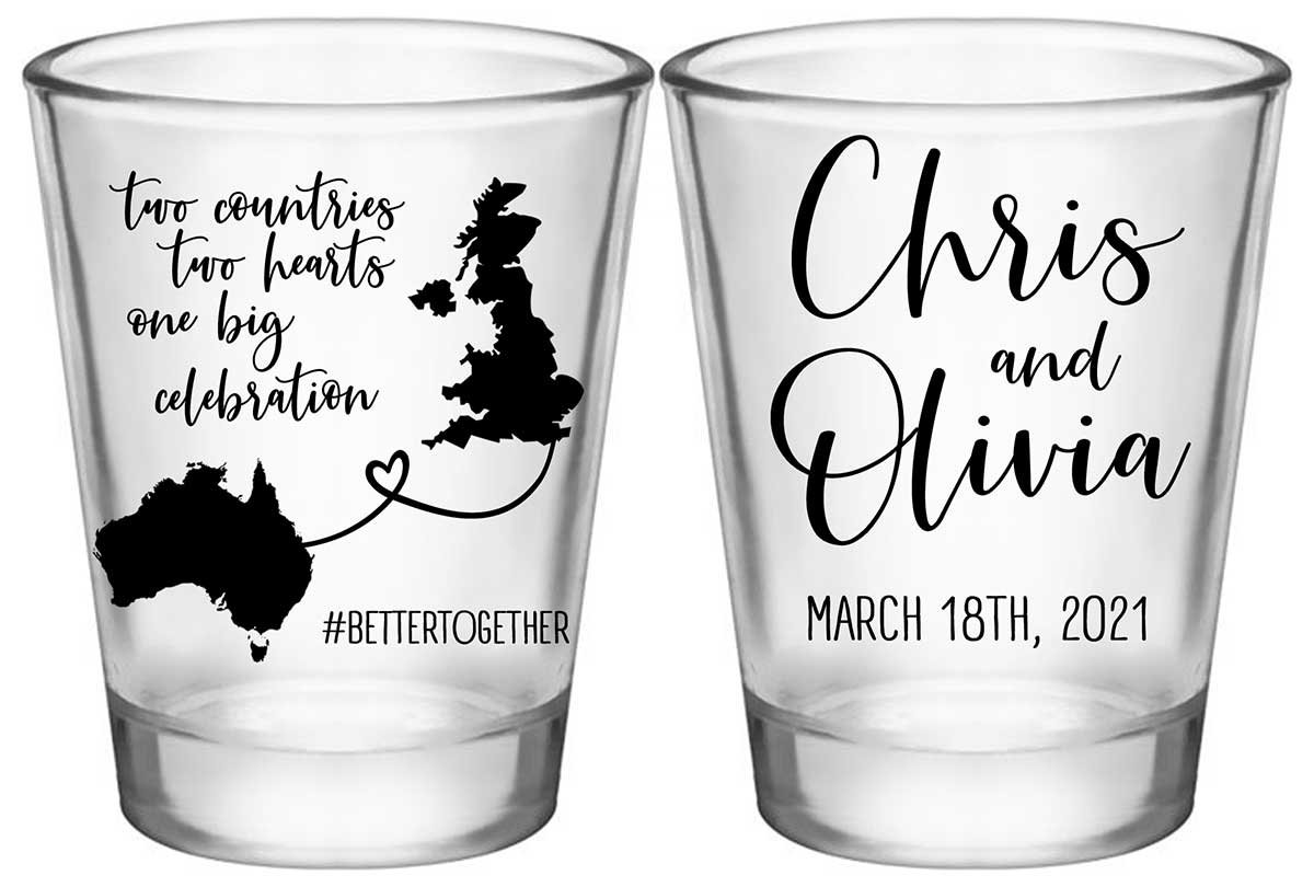 Two Countries Two Hearts One Big Celebration 1A2 Standard 1.75oz Clear Shot Glasses Destination Wedding Gifts for Guests