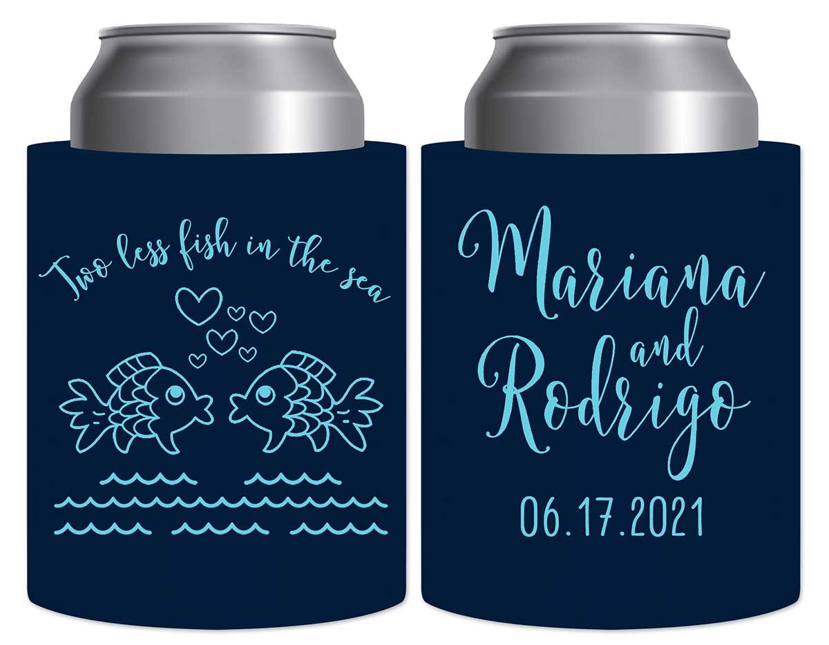 Two Less Fish In The Fish 1A Thick Foam Can Koozies Nautical Wedding Gifts for Guests