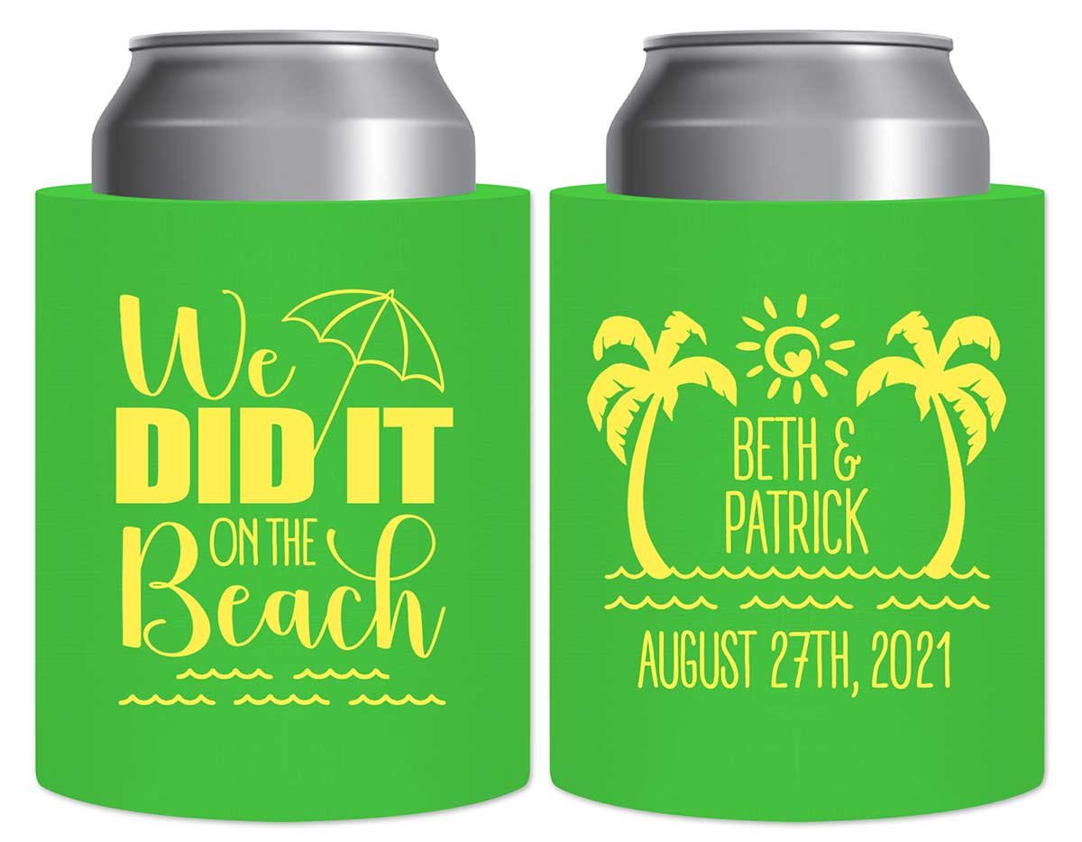 We Did It On The Beach 1A Thick Foam Can Koozies Summer Wedding Gifts for Guests